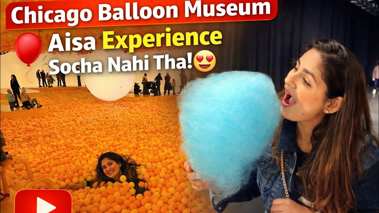 chicago balloon Museum Aisa exprience Socha nahi tha!😍#ballons#viralvlog#chicagovibes  