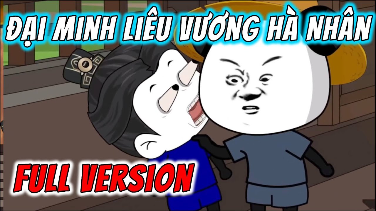 [Full Version] Đại Minh Liêu Vương Hà Nhân | Hà Nhân Xuyên Không | Chuột Vietsub