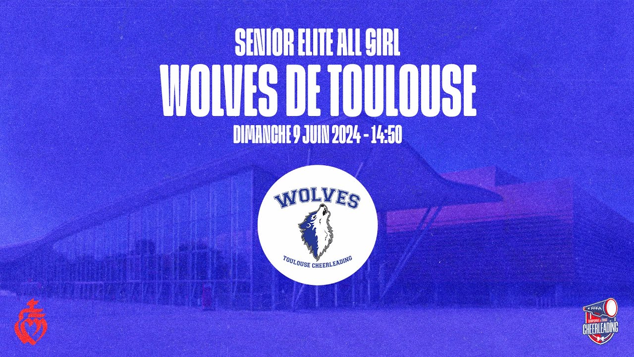Finale CF2024 - Cheerleading - Senior Elite All Girl - Wolves de Toulouse
