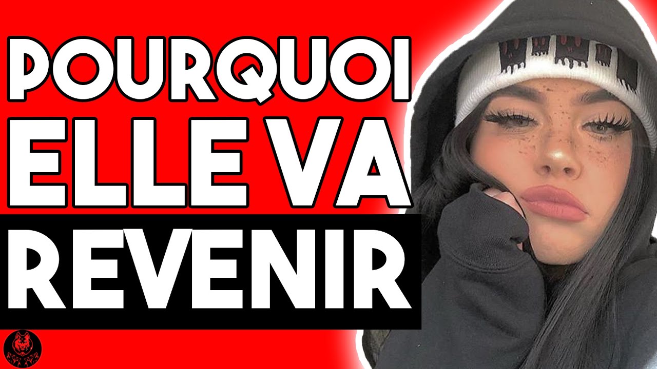 POURQUOI TON EX VA REVENIR ? (CE N'EST PAS CE QUE TU CROIS)