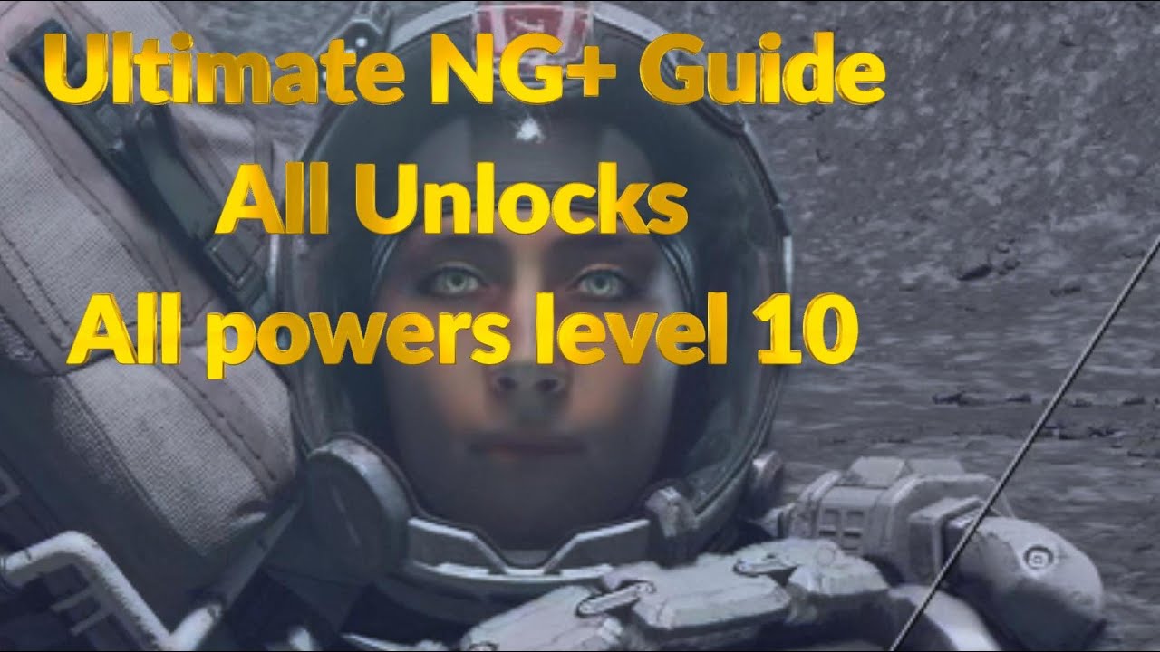 Starfield NG+ Ultimate Guide.