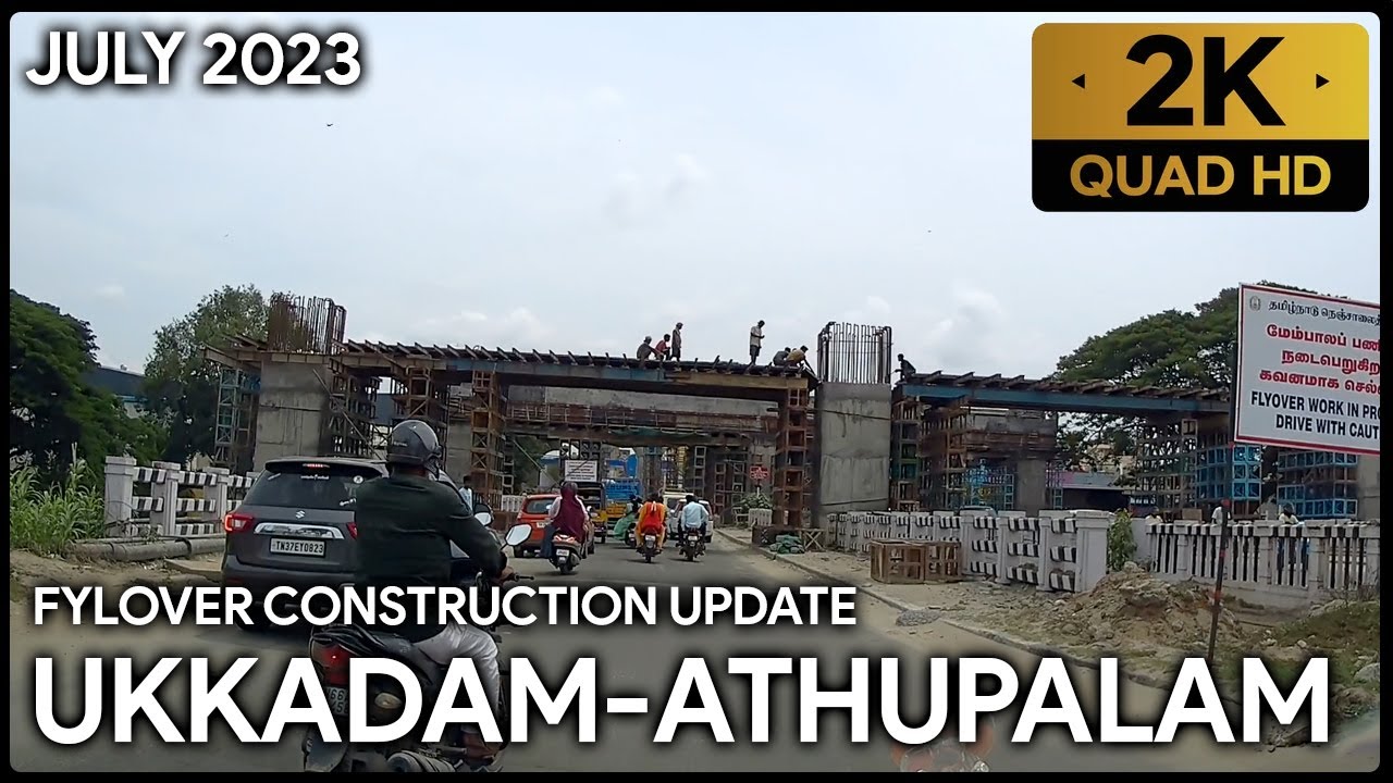 Ukkadam-Athupalam Flyover Update - July 2023