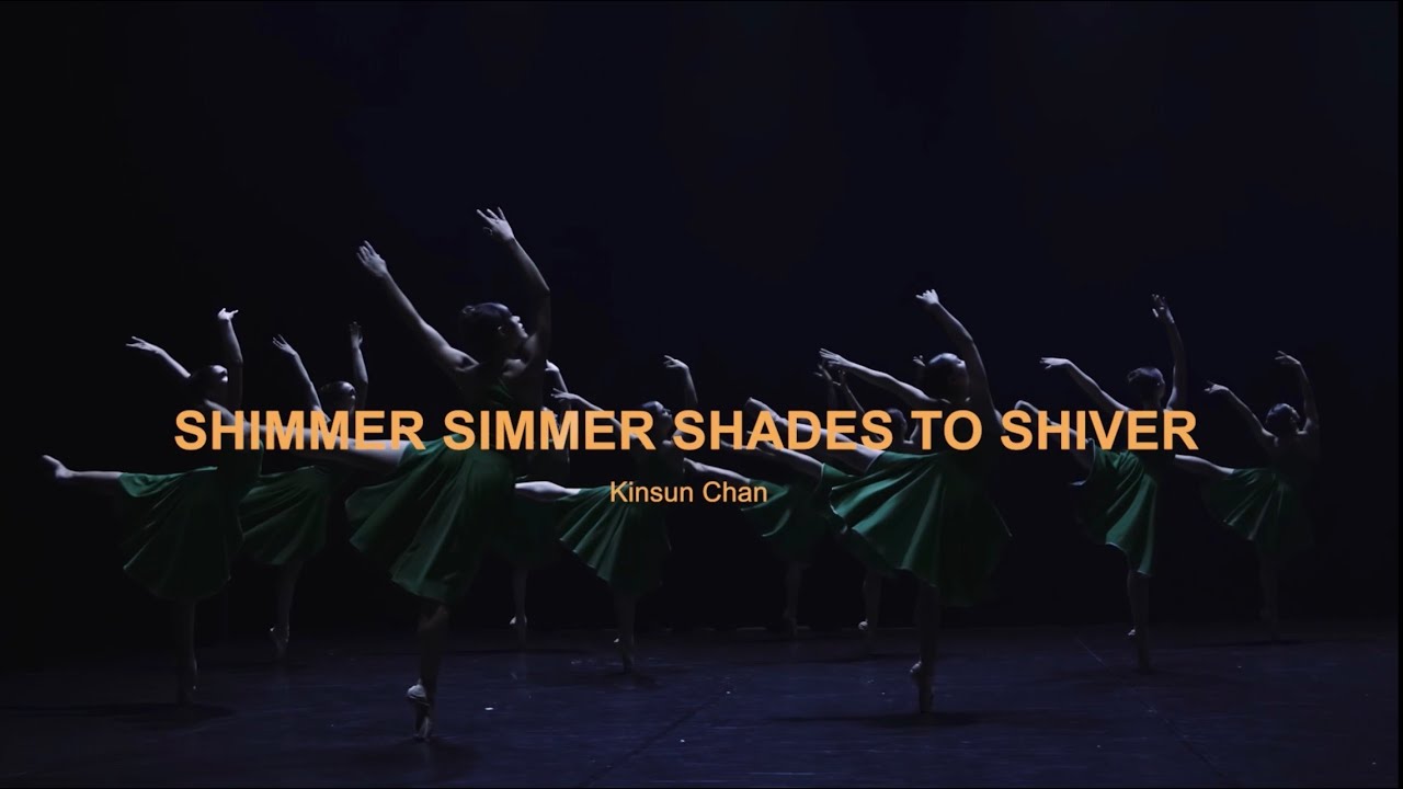 “Shimmer Simmer Shades to Shiver  “ by Kinsun Chan  presented by  Arles Youth Ballet Company
