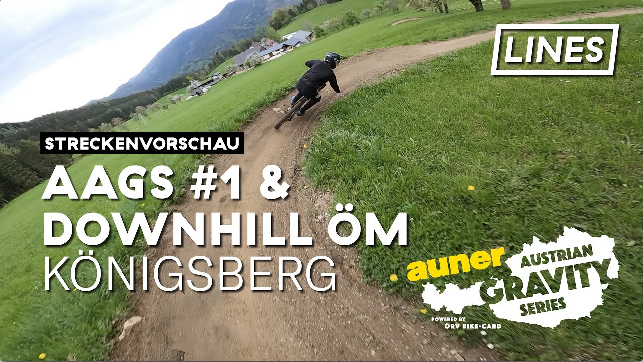 Streckenvorschau aAGS #1 + Downhill ÖM 2021 - Bikepark Königsberg | LINES