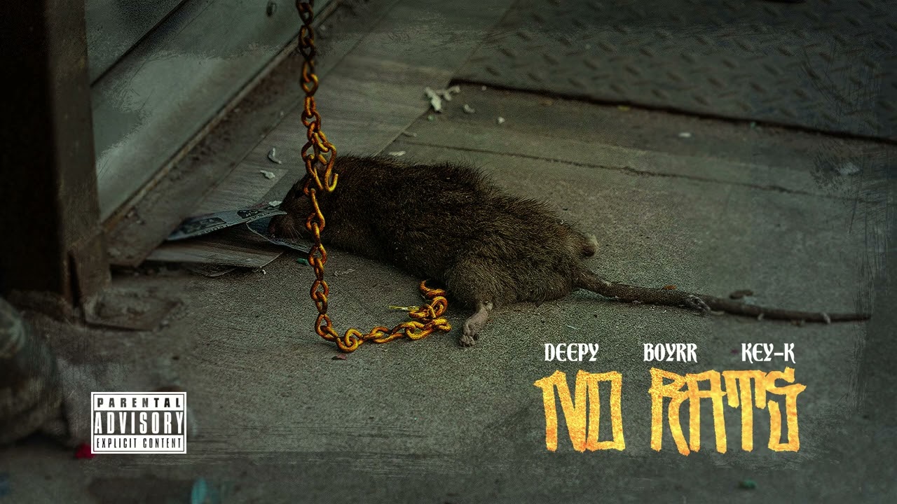 Deepy x Boyrr x Key K - No rats