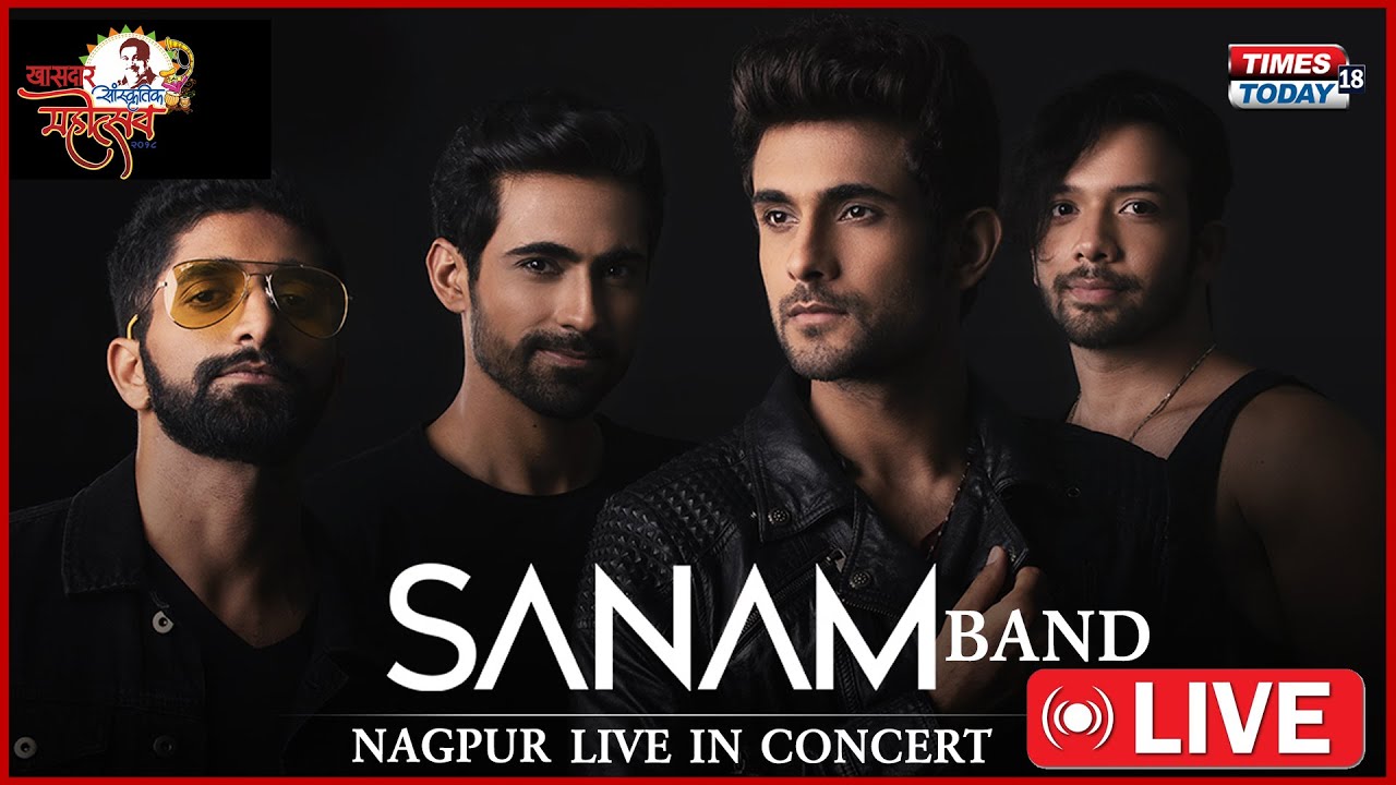 SANAM Live In Concert Nagpur | LIVE| Khasdar Sanskritik Mohotsav | LIVE |TIMES TODAY 18