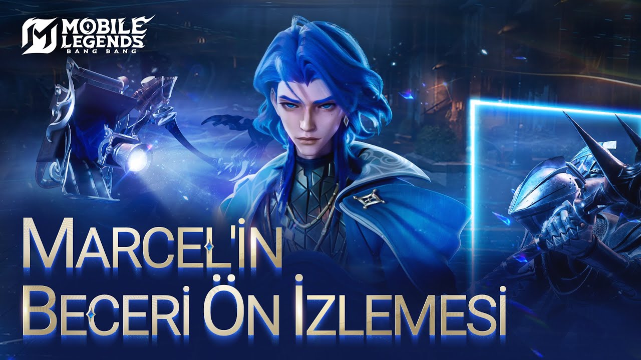 Marcel'in Beceri Ön İzlemesi | Yeni Kahraman Marcel | Mobile Legends: Bang Bang