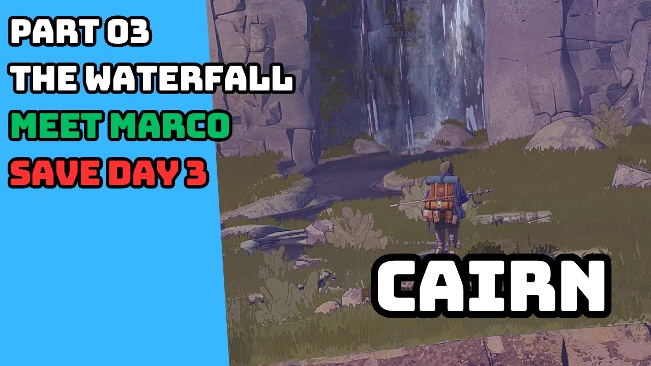 CAIRN SURVIVAL CLIMBING GAME THE WATERFALL MEET MARCO ASCENT SAVED DAY 3 GAMEPLAY 03