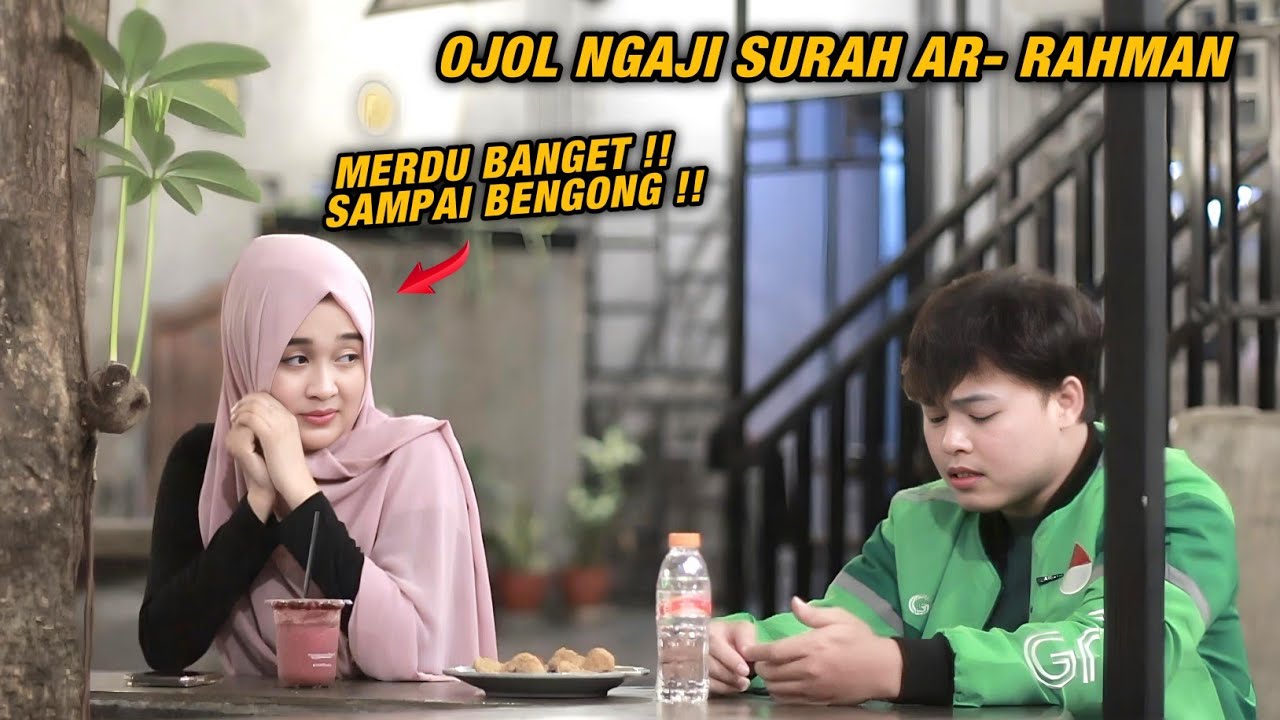 OJOL NGAJI SURAH AR- RAHMAN MERDU BANGET, BIKIN TETEH INI BENGONG !!