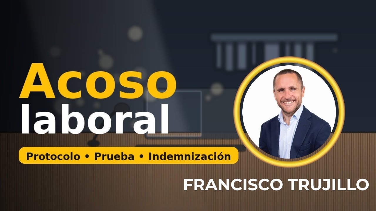 ACOSO LABORAL: Todo lo que necesitas saber | LABORALISTAS | Ep. 12 