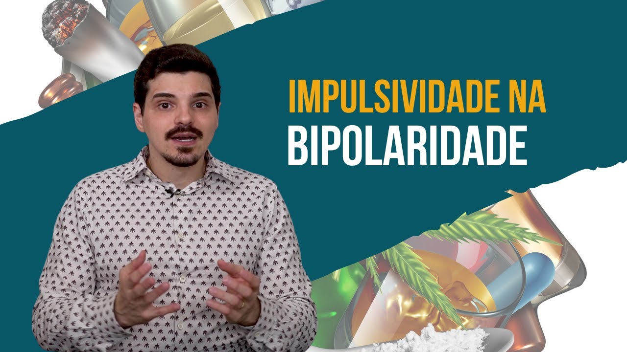 IMPULSIVIDADE NO TRANSTORNO BIPOLAR