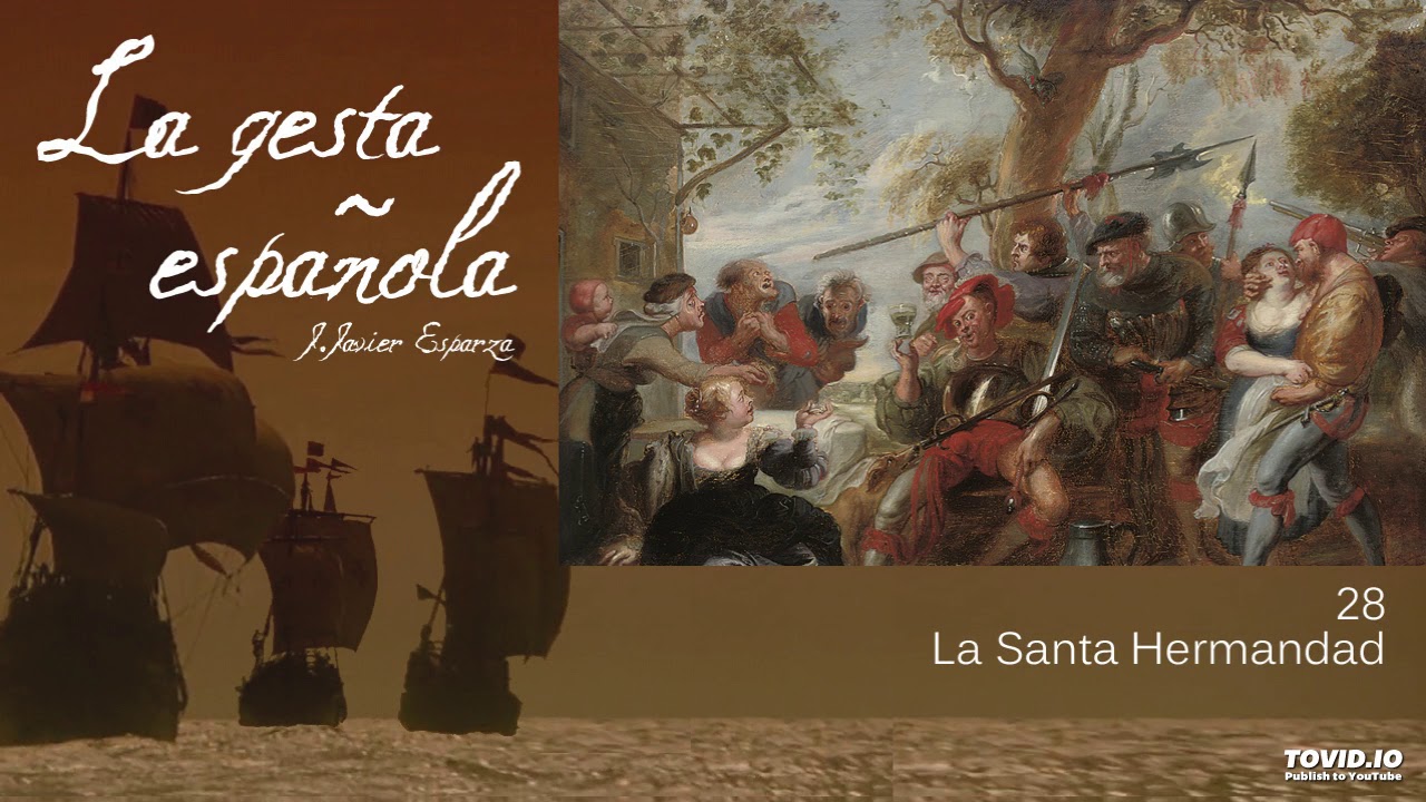 La gesta espa&ntilde;ola - 28 - La Santa Hermandad