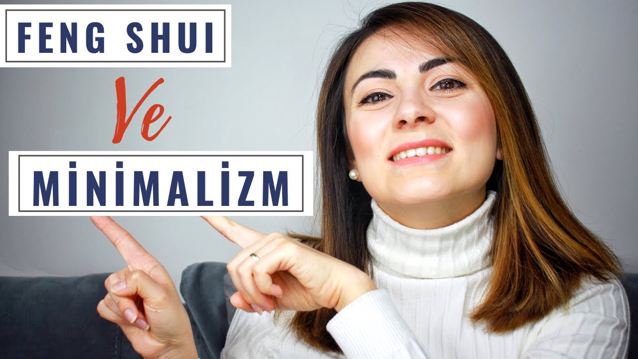 DAĞINIKLIKLARINIZDAN KURTULUN!! | Minimalizm ve Feng Shui