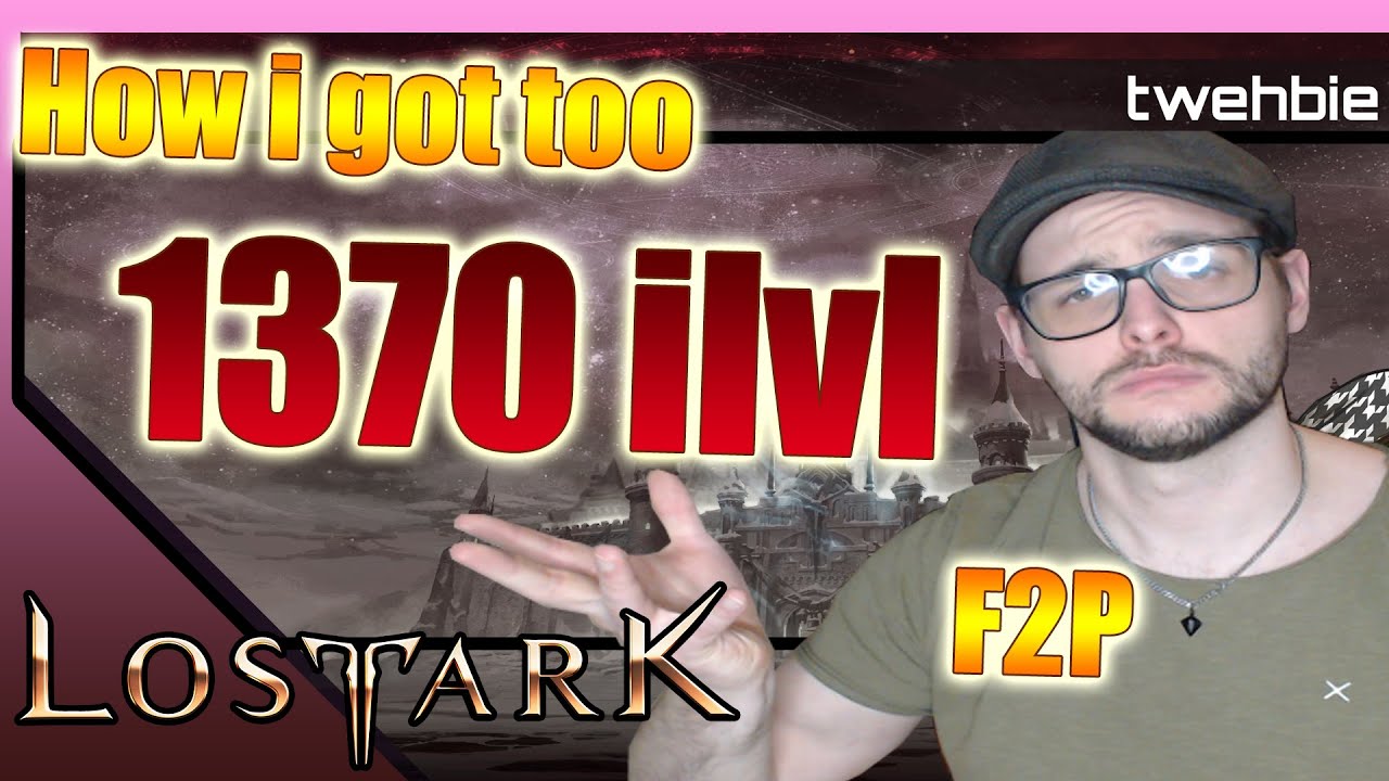 [Lost Ark] How i got to 1370 ILVL F2P pt1