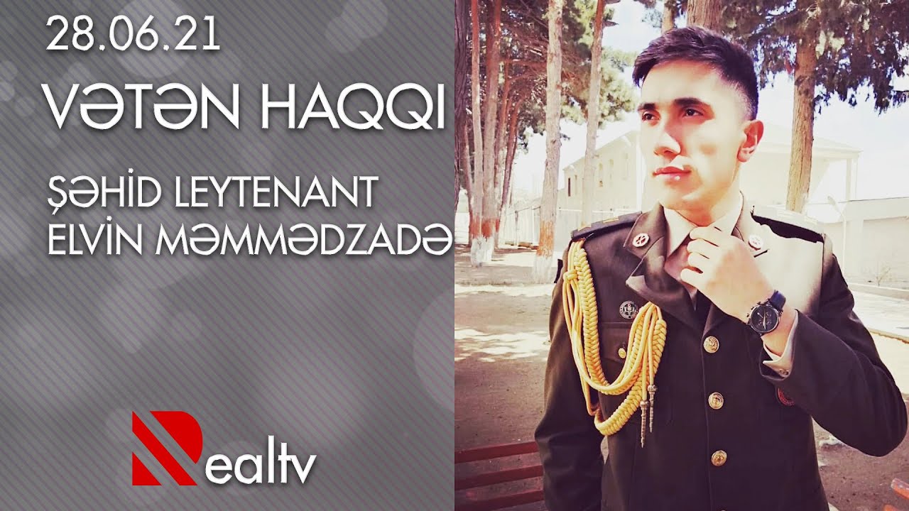 Vətən Haqqı: Şəhid leytenant Elvin Məmmədzadə
