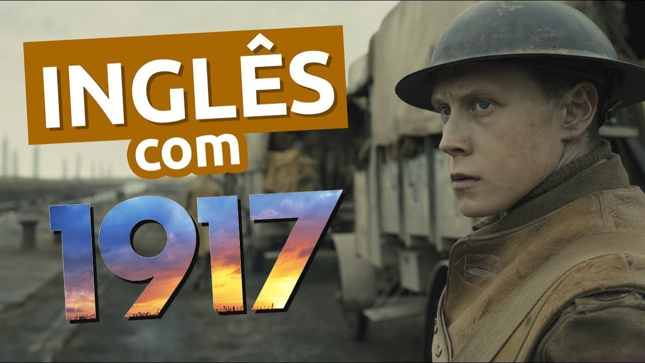 Aprenda Inglês com Filmes: 1917 (Aula 01)