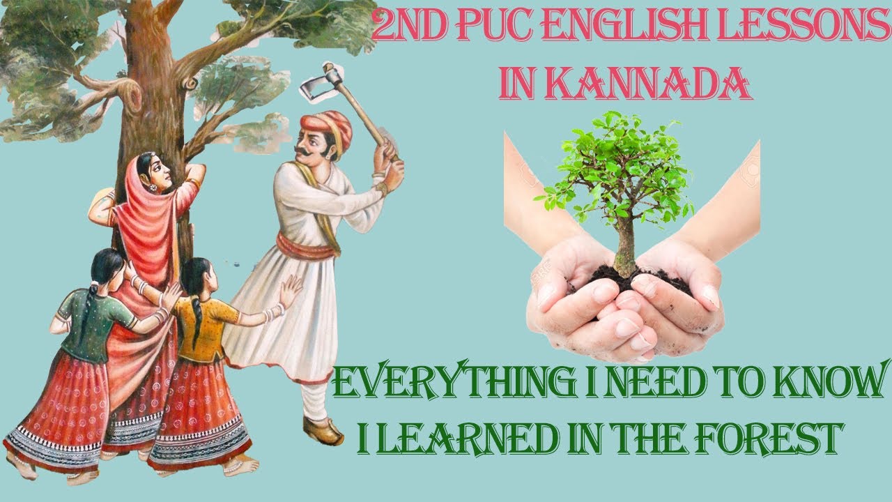EVERYTHING I NEED TO KNOW I LEARNED IN THE FOREST SUMMARY IN KANNADA