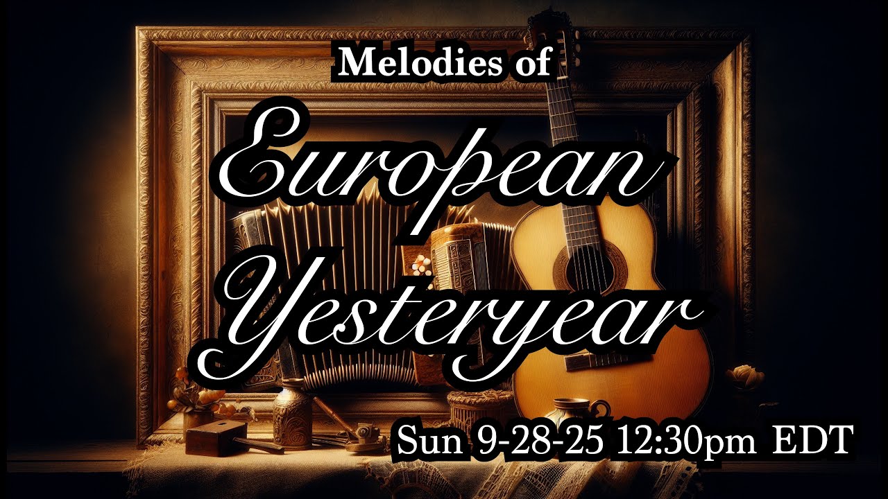 Melodies of European Yesteryear- Accordion/guitar duo