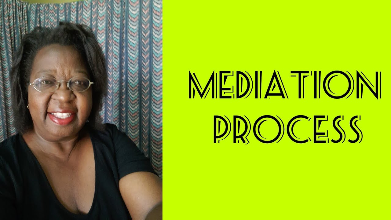 Mediation Process Step by Step