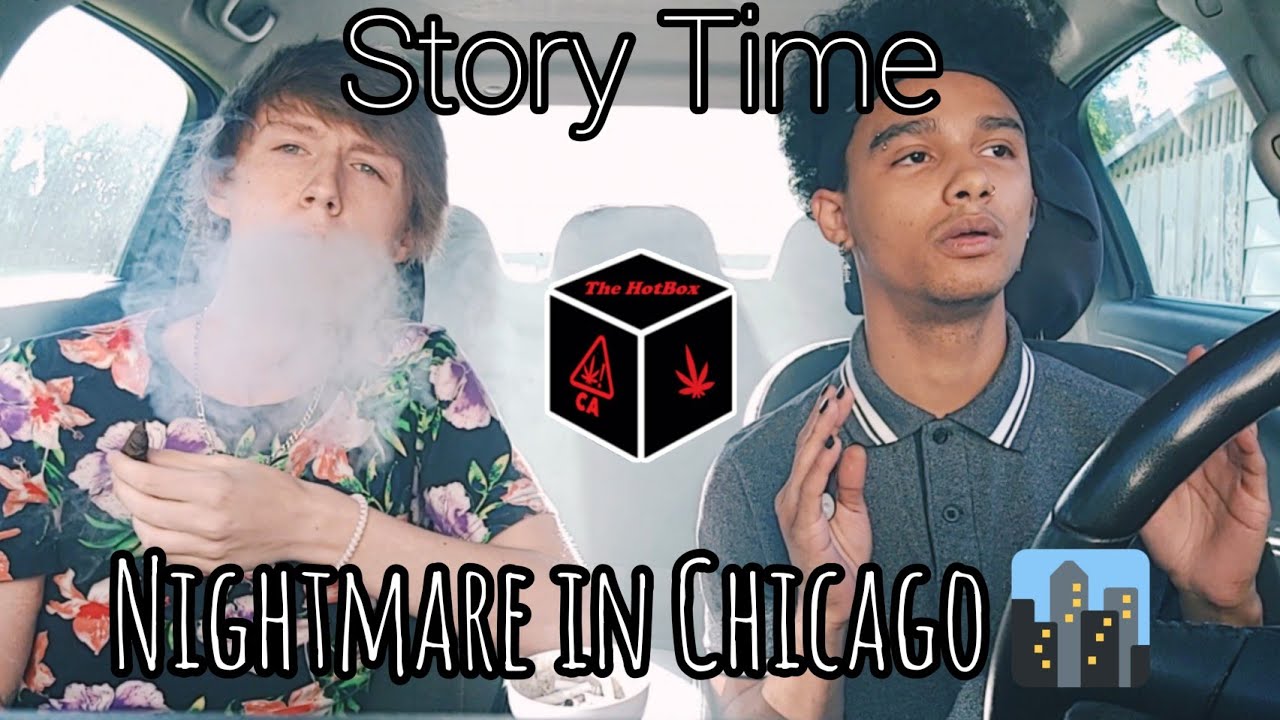 3.5 Gram BACKWOODS Hotbox **STORYTIME** (NIGHTMARE IN CHICAGO😱)