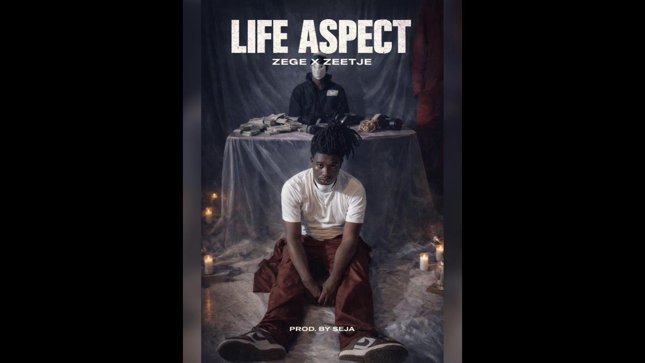 Zege x Zeetje - Life Aspect ( Official Music Video) Prod. By Seja