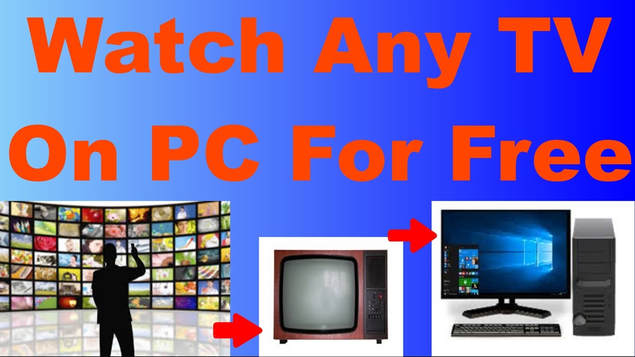 Watch Any TV Channel In The World On Computer For Free