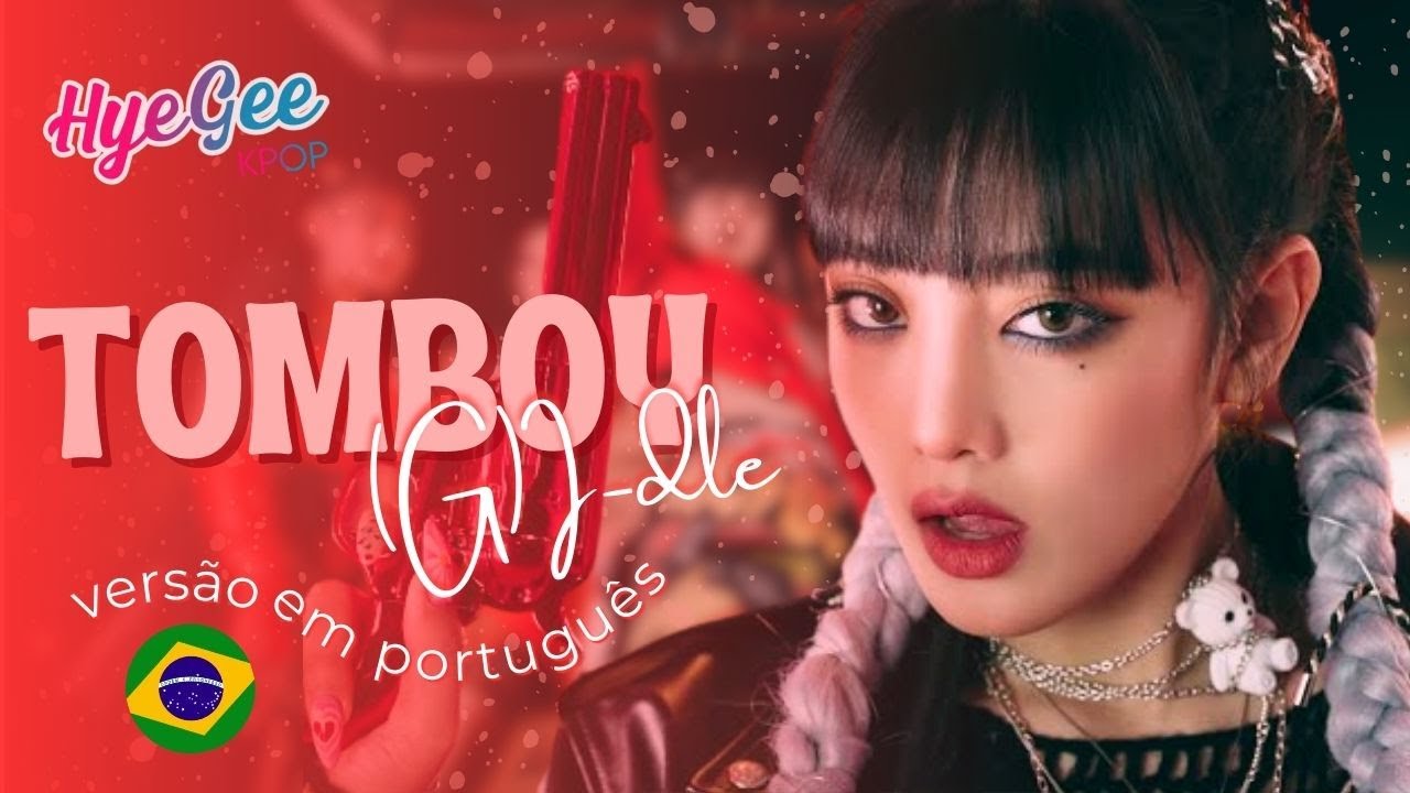 (G)I-DLE - TOMBOY | VERSÃO COVER EM PORTUGUÊS | ADAPTAÇÃO | LEGENDADO | PT - BR