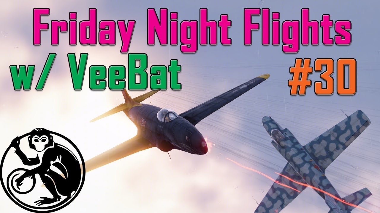 Friday Night Flights #30 w/VeeBat | Only Time for One More