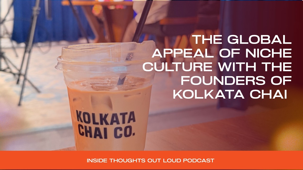 Episode 7: The Global Appeal of Niche Culture with The Founders of Kolkata Chai