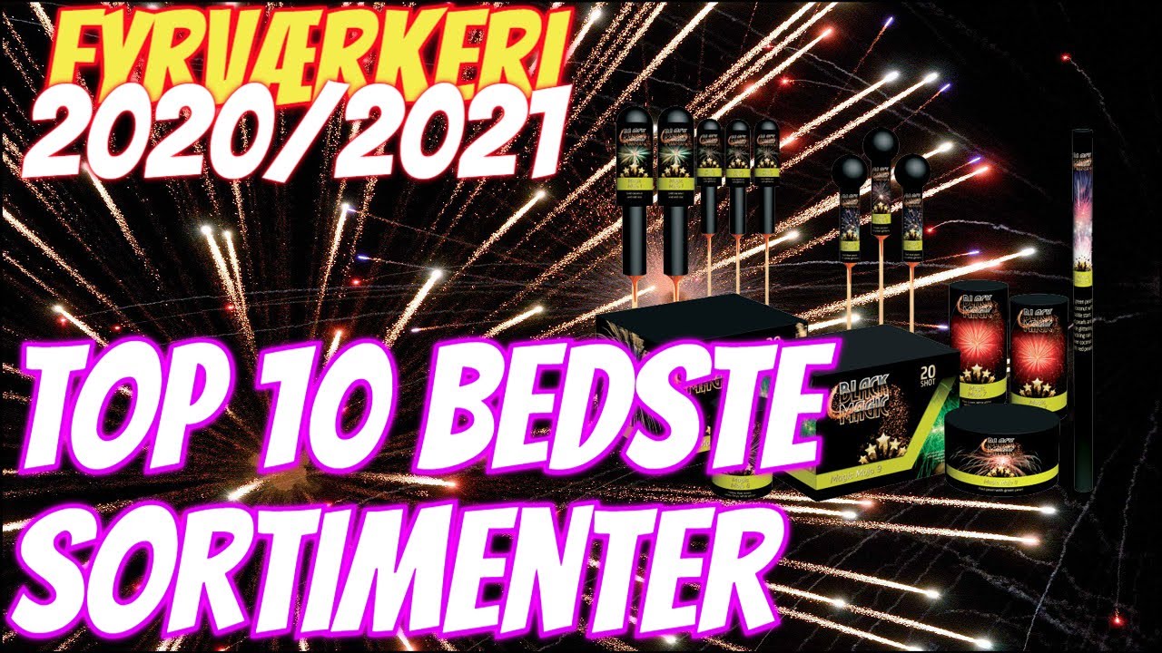 Fyrværkeri - Top 10 bedste sortimenter - 2020/2021