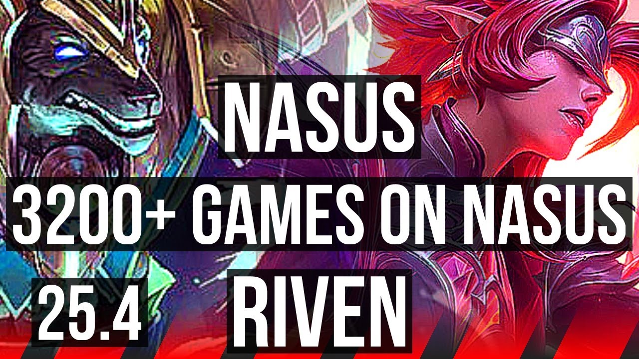 NASUS vs RIVEN (TOP) | 3200+ games, Dominating | NA Master | 25.4