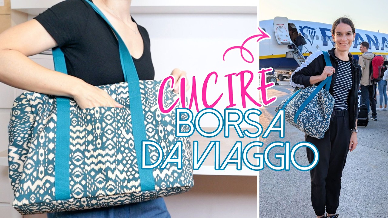 Ho cucito una borsa da viaggio, perfetta per bagaglio a mano! ✈️✈️ TUTORIAL | Un punto alla volta