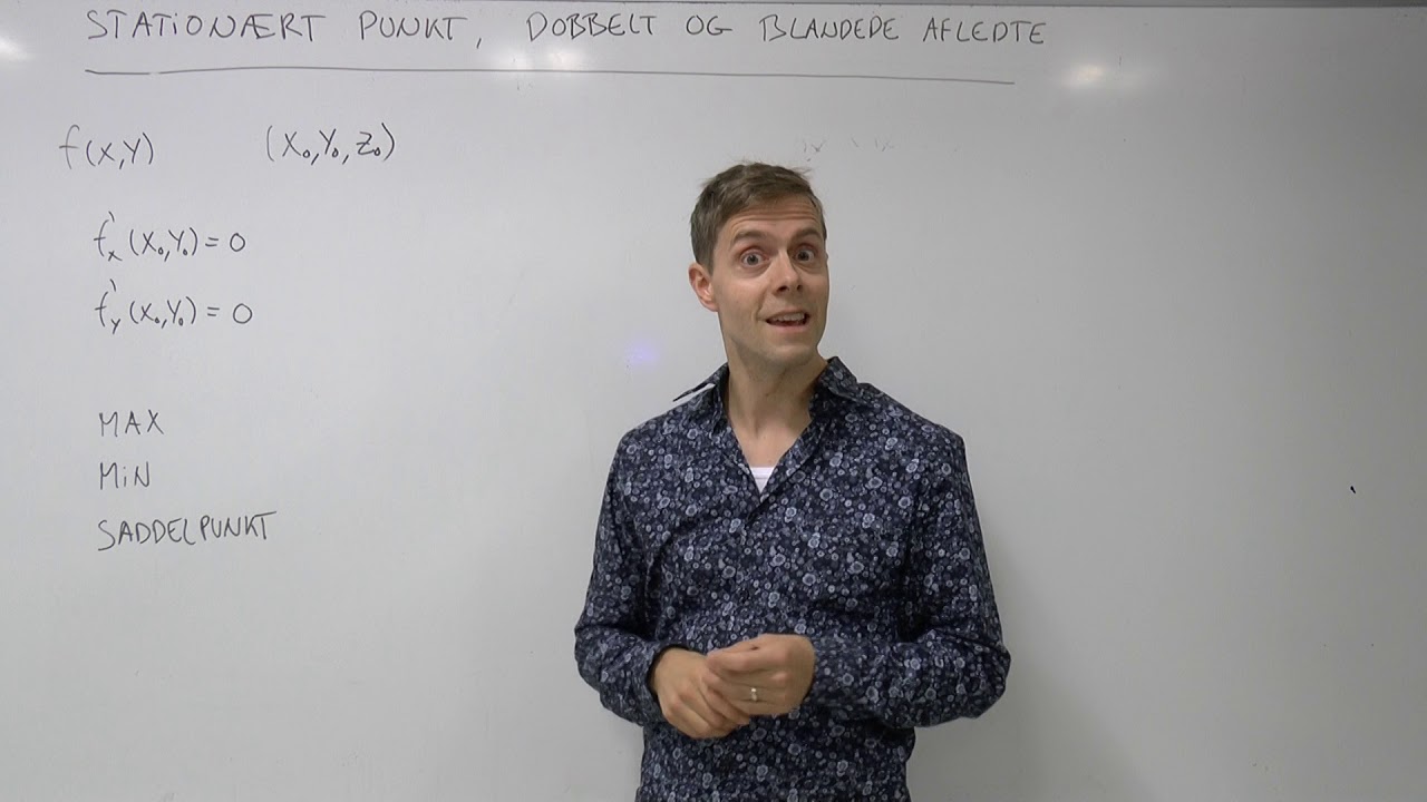 Stationært punkt, dobbelte og blandede affledte