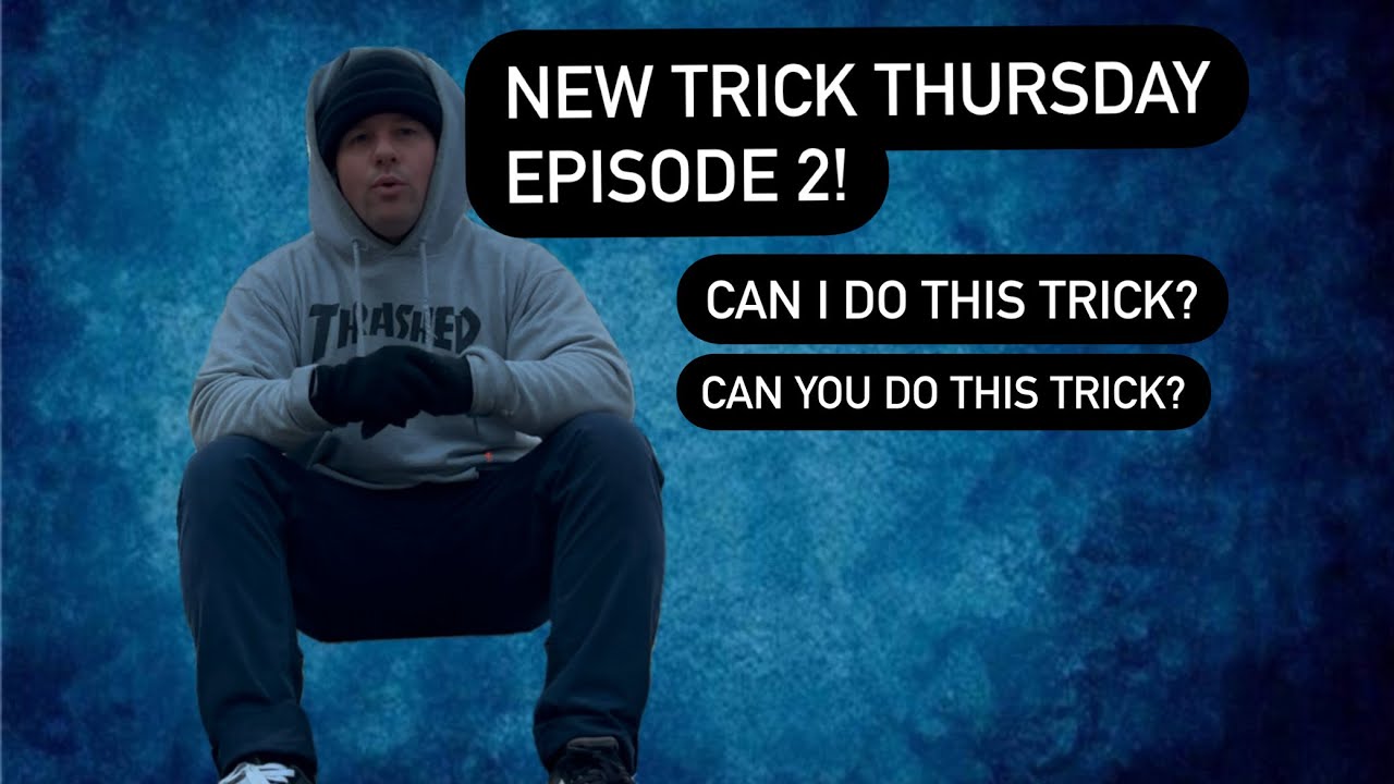 New Trick Thursday Episode 2
