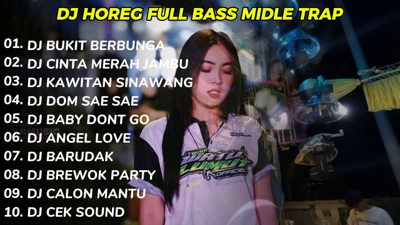 DJ BUKIT BERBUNGA FULL BASS MIDDLE TRAP KARNAVAL VIRAL