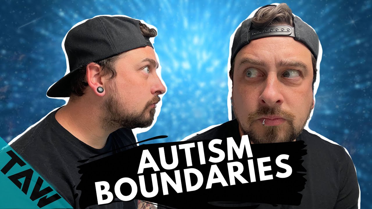 Autism Boundaries THIS Is Why YOU Struggle! (5 TOP Issues)