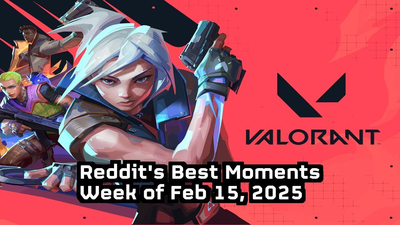 Valorant: Best Reddit Highlights of the Week -- 2/15/25