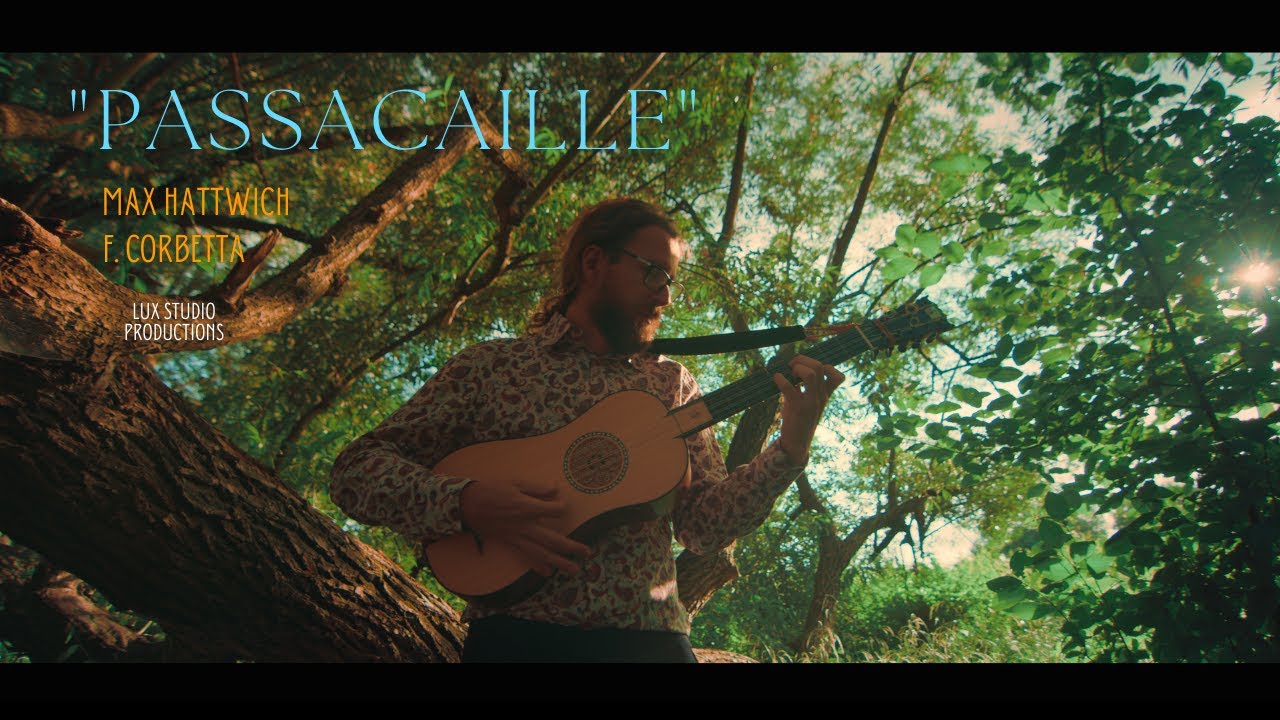 Passacaille - Francesco Corbetta - Max Hattwich