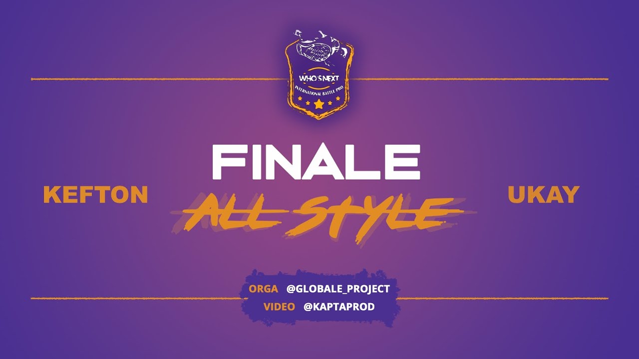FINALE ALLSTYLE - KEFTON  vs UKAY
