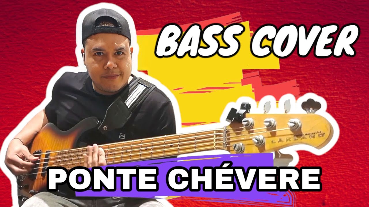 PONTE CHÉVERE - Binomio De Oro | Bass Cover