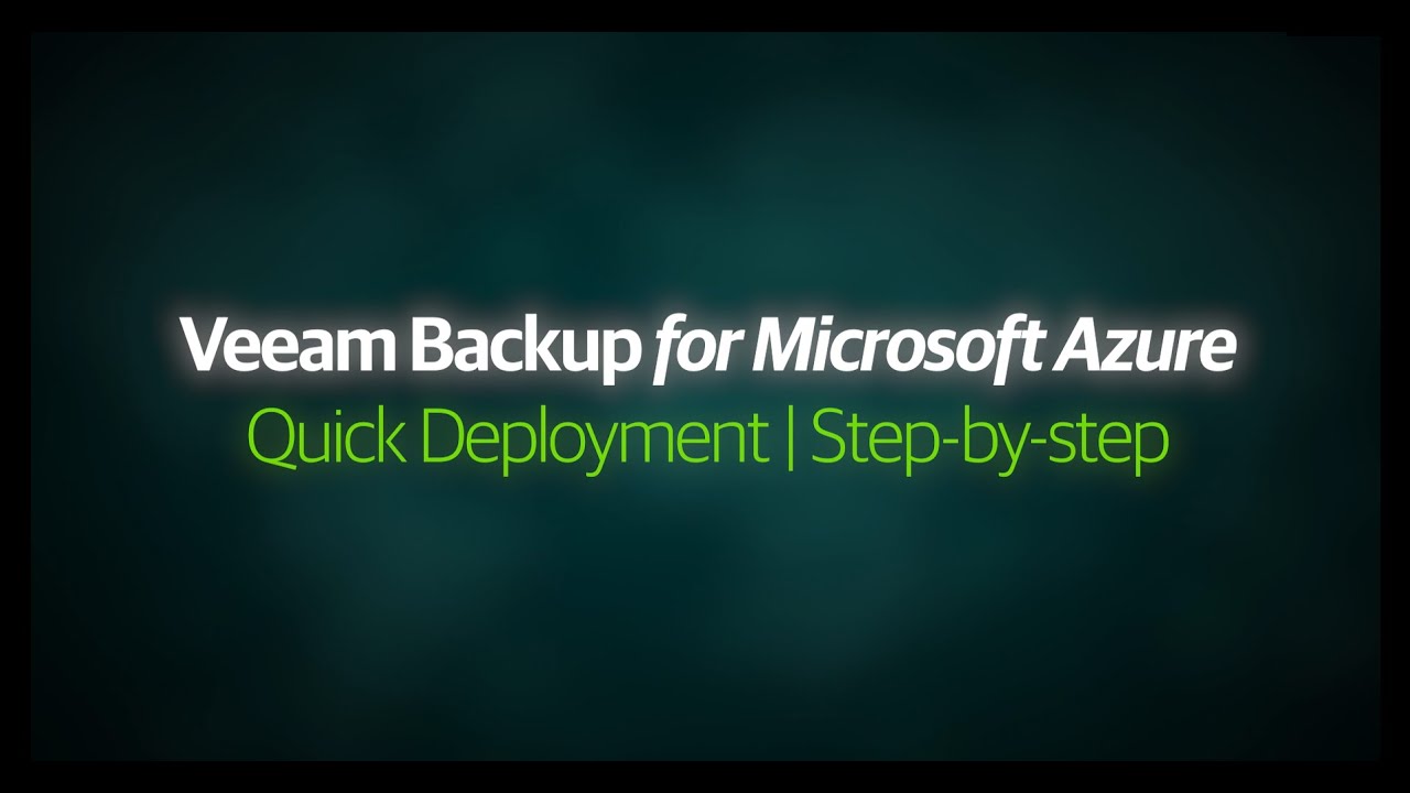 Veeam Backup for Microsoft Azure Deployment
