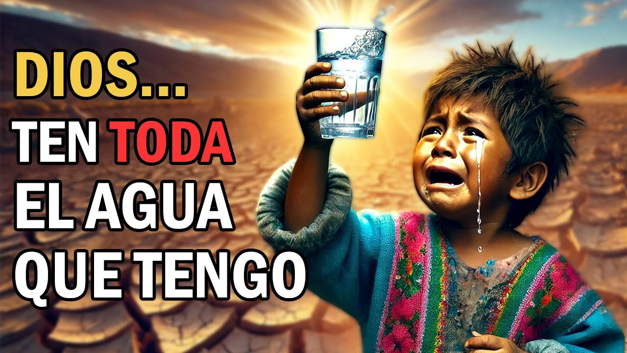 El niño que sin saber… le dio su agua a Dios