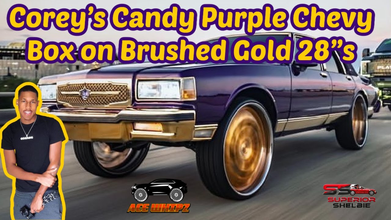 Corey’s Candy Purple Chevy Box on Brushed Gold 28”s