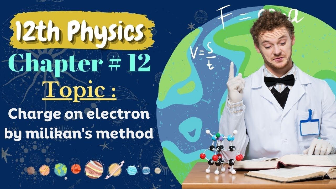 Charge on electron by Milikan's method || 12th Physics || Chapter #12
