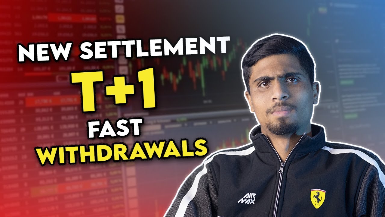 T+1 Settlement Cycle Rule | Withdrawal, Buying and Selling Faster From Now
