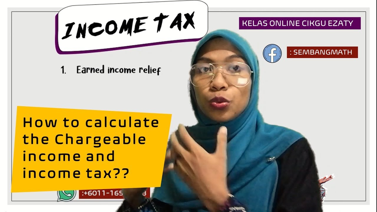 Taxable (Chargeable) Income and Income tax Calculation