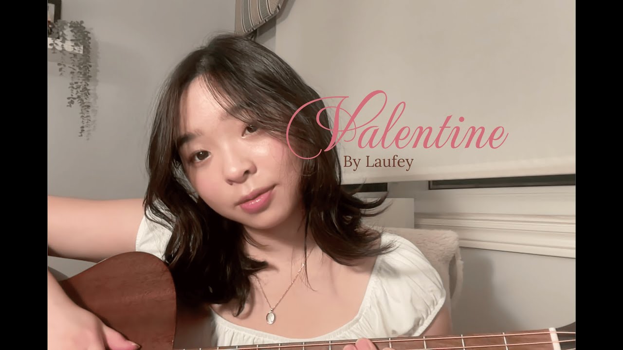 valentine - laufey (acoustic cover)