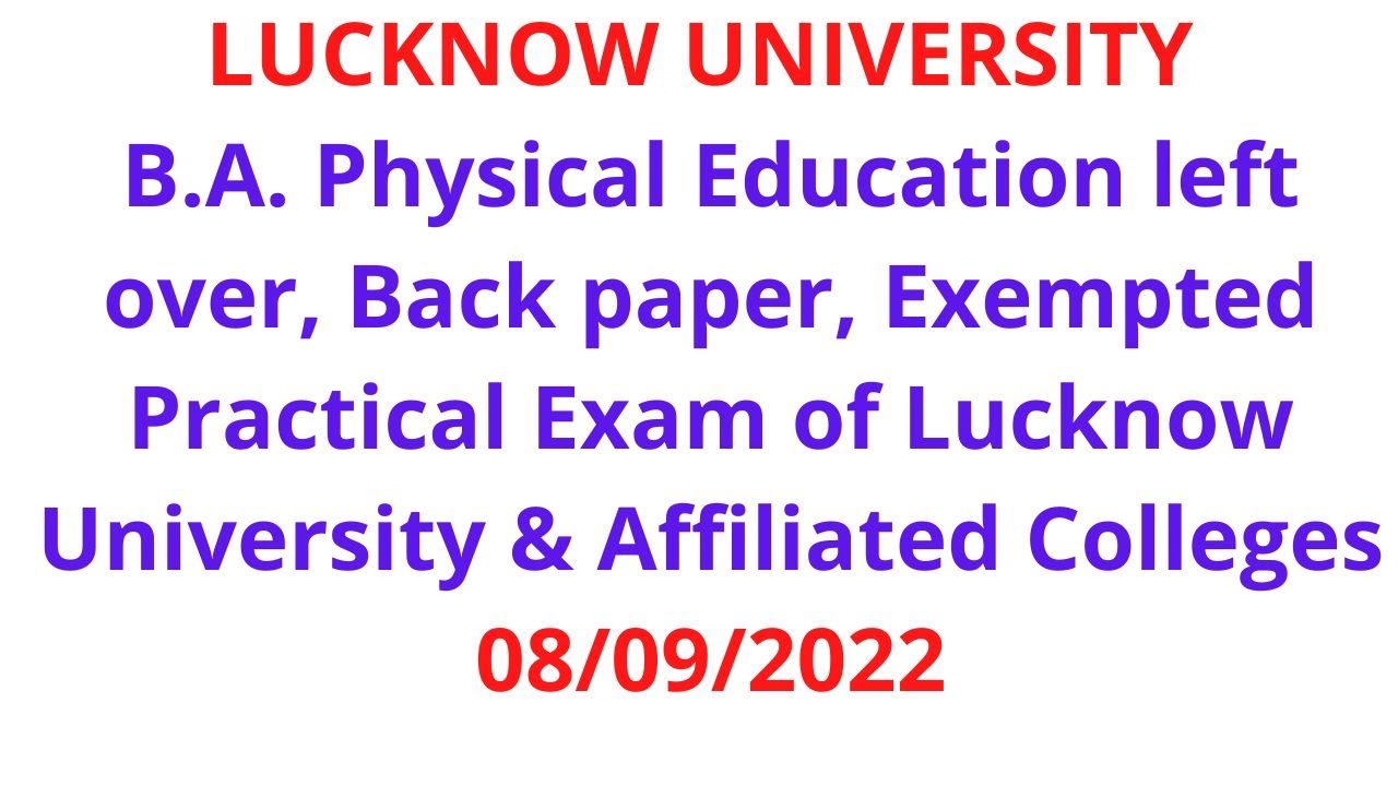 B.A. Physical Education left over, Back paper, Exempted Practical Exam of Lucknow University