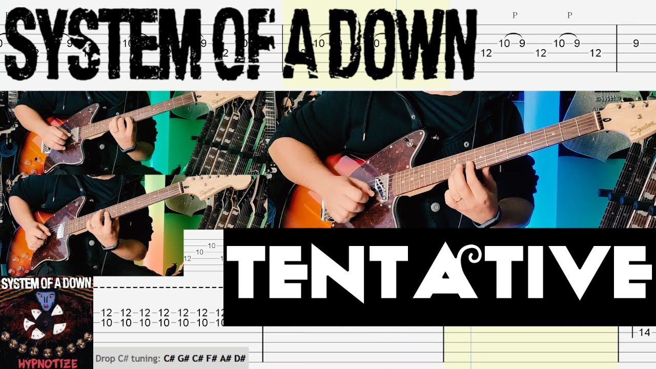 System of a Down - Tentative |Guitar Cover| |Tab|