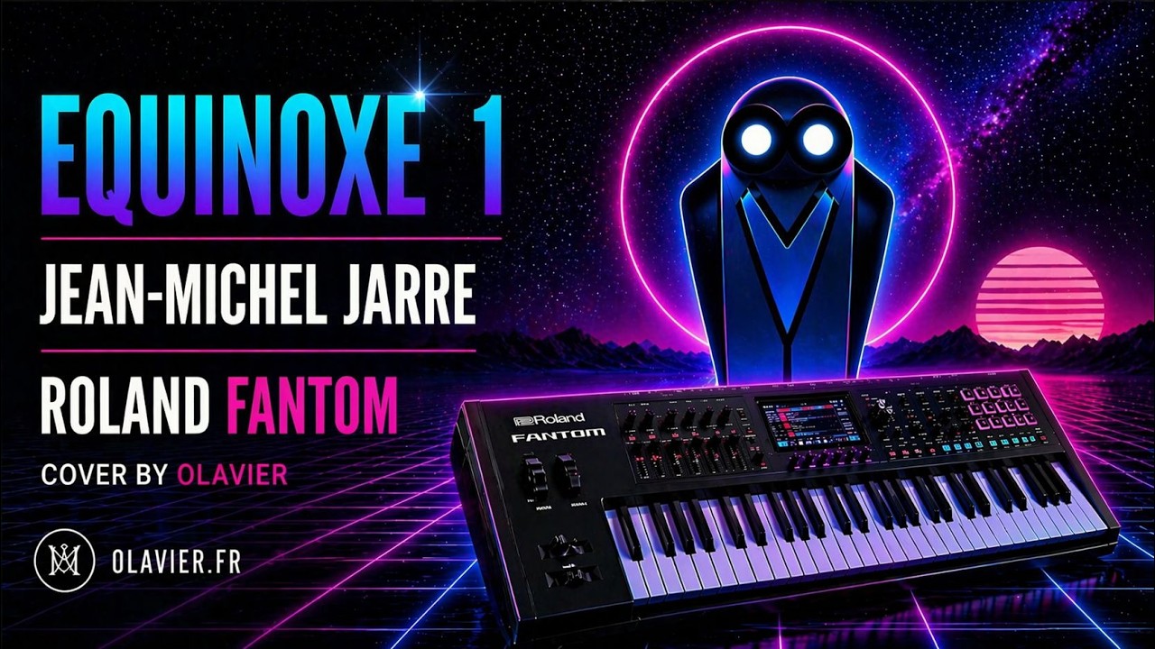 JM JARRE - EQUINOXE1 (Roland Fantom Cover by Olavier)